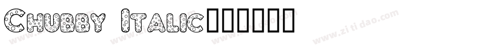 Chubby Italic字体转换